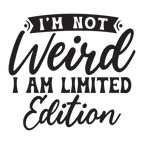 Im not weird i am limited edition-01.png